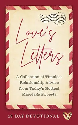 E-Book (epub) Love's Letters: A Collection of Timeless Relationship Advice from Today's Hottest Marriage Experts von Shaunti Feldhahn, Chris Brown, Nan Burkeen