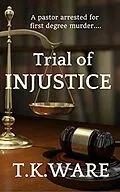 E-Book (epub) Trial of Injustice von T. K Ware