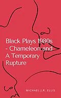 E-Book (epub) Black Plays 1980s von J. R. Ellis Michael