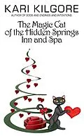 E-Book (epub) The Magic Cat of the Hidden Springs Inn and Spa von Kari Kilgore