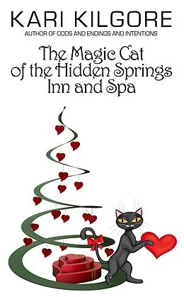 E-Book (epub) The Magic Cat of the Hidden Springs Inn and Spa von Kari Kilgore