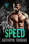 E-Book (epub) Raw Speed (Book 2) von Kathryn Thomas