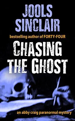 E-Book (epub) Chasing the Ghost (An Abby Craig Paranormal Mystery, #2) von Jools Sinclair