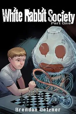 E-Book (epub) White Rabbit Society Part One von Brendan Detzner
