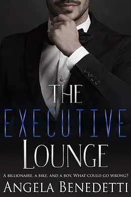 E-Book (epub) The Executive Lounge von Angela Benedetti