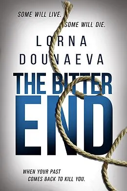 E-Book (epub) The Bitter End (The McBride Vendetta Psychological Thrillers, #6) von Lorna Dounaeva