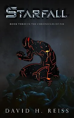 E-Book (epub) Starfall (The Chronicles of Fid, #3) von David Reiss