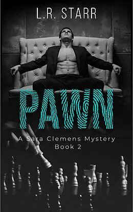 E-Book (epub) Pawn (A Sara Clemens Mystery Series, #2) von L. R Starr