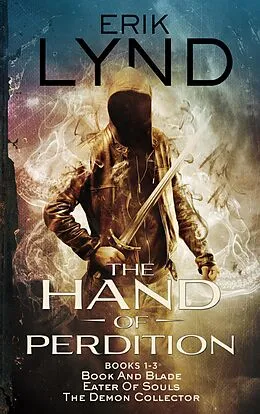 E-Book (epub) The Hand Of Perdition Series Books 1-3 von Erik Lynd
