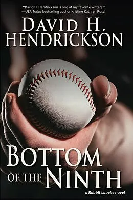 E-Book (epub) Bottom of the Ninth (Rabbit Labelle, #3) von David H. Hendrickson
