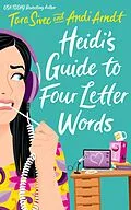 E-Book (epub) Heidi's Guide to Four Letter Words von Tara Sivec, Andi Arndt
