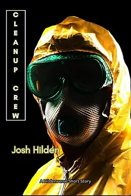 E-Book (epub) Cleanup Crew (The Hildenverse) von Josh Hilden