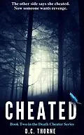 E-Book (epub) Cheated (The Death Cheater Series, #2) von D. C. Thorne