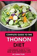 E-Book (epub) Complete Guide to the Thonon Diet: A Beginners Guide & 7-Day Meal Plan for Weight Loss von Emma Tyler