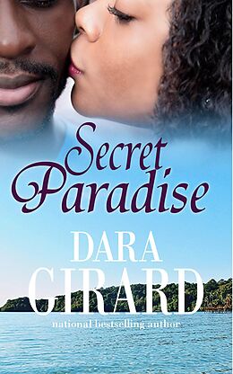 E-Book (epub) Secret Paradise (Dupree Sisters, #2) von Dara Girard