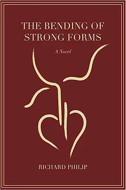 E-Book (epub) The Bending of Strong Forms von Richard Philip