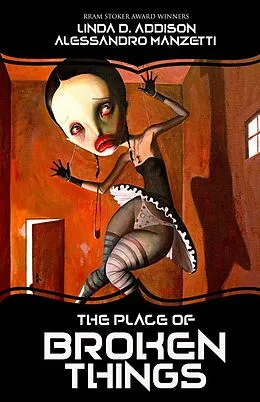E-Book (epub) The Place of Broken Things von Alessandro Manzetti, Linda D. Addison