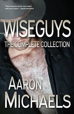 E-Book (epub) Wiseguys: The Complete Collection von Aaron Michaels