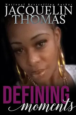 E-Book (epub) Defining Moments (Prodigal Series, #2) von Jacquelin Thomas