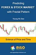 E-Book (epub) Predicting Forex and Stock Market with Fractal Pattern von Young Ho Seo