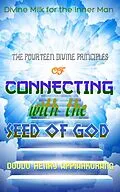 E-Book (epub) The Fourteen Divine Principles of Connecting with the Seed of God von Duodu Henry Appiah-korang