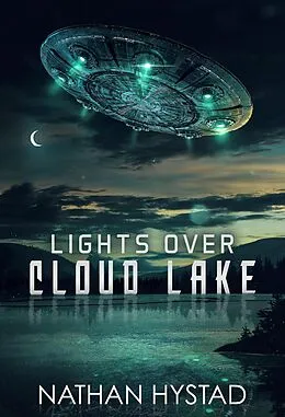 E-Book (epub) Lights Over Cloud Lake von Nathan Hystad