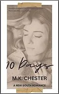 E-Book (epub) 10 Days (New South Romance) von M. K. Chester