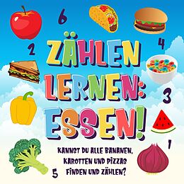 E-Book (epub) Zählen lernen: Essen! Kannst du alle Bananen, Karotten und Pizzas finden und zählen? (Zählen Buch für Kinder, #3) von Pamparam Kinderbücher