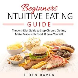 E-Book (epub) Beginners Intuitive Eating Guide von Eiden Raven