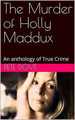 E-Book (epub) The Murder of Holly Maddux von Pete Dove