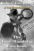 E-Book (epub) The Tony Mandolin Casebook (The Tony Mandolin Mysteries, #12) von Robert Lee Beers