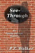 E-Book (epub) See-Through (Emma Nelson, #1) von P. Z. Walker