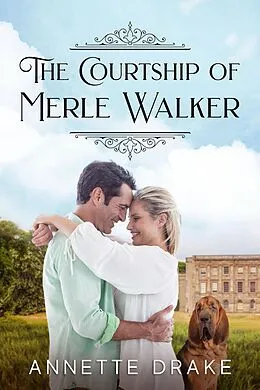 E-Book (epub) The Courtship of Merle Walker von Annette Drake