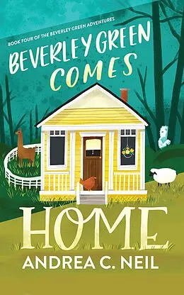 E-Book (epub) Beverley Green Comes Home von Andrea C. Neil