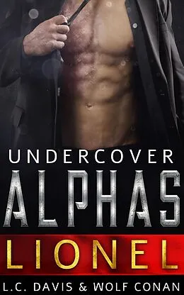 E-Book (epub) Lionel (Undercover Alphas, #3) von L. C. Davis