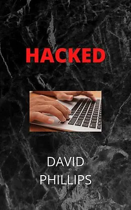 E-Book (epub) Hacked von David Phillips