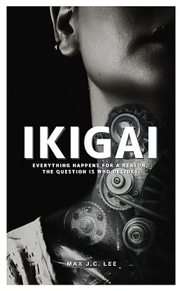E-Book (epub) Ikigai von Max J. C. Lee