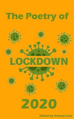 E-Book (epub) The Poetry of Lockdown 2020 von Antony Lees
