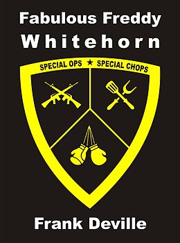 E-Book (epub) Fabulous Freddy Whitehorn: Special Ops - Special Chops von Frank Deville