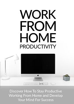 eBook (epub) Work From Home Productivity de Leonard Monroe