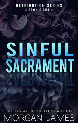 E-Book (epub) Sinful Sacrament (Retribution Series, #7) von Morgan James