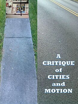 E-Book (epub) A Critique of Cities and Motion von James Greene