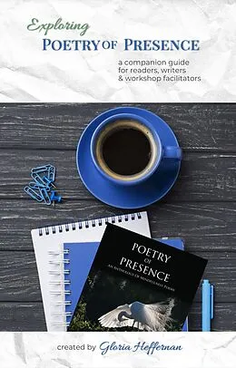 E-Book (epub) Exploring Poetry of Presence von Gloria Heffernan