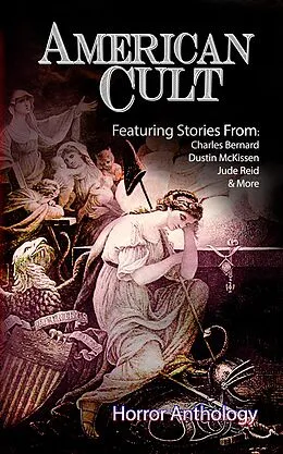 E-Book (epub) American Cult von Madness Heart Press, Charles Bernard, Dustin McKissen