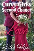 E-Book (epub) Curvy Girl's Second Chance At Love von Bella Hope