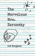 E-Book (epub) The Marvelous Mrs. Zaronsky von J. m Bingham