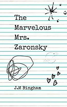 E-Book (epub) The Marvelous Mrs. Zaronsky von J. m Bingham