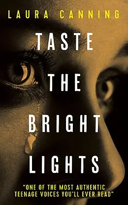 E-Book (epub) Taste the Bright Lights (The Lisa Diaries, #1) von Laura Canning