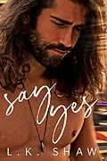 E-Book (epub) Say Yes von Lk Shaw