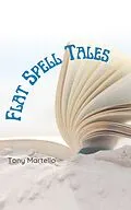 E-Book (epub) Flat Spell Tales von Tony Martello